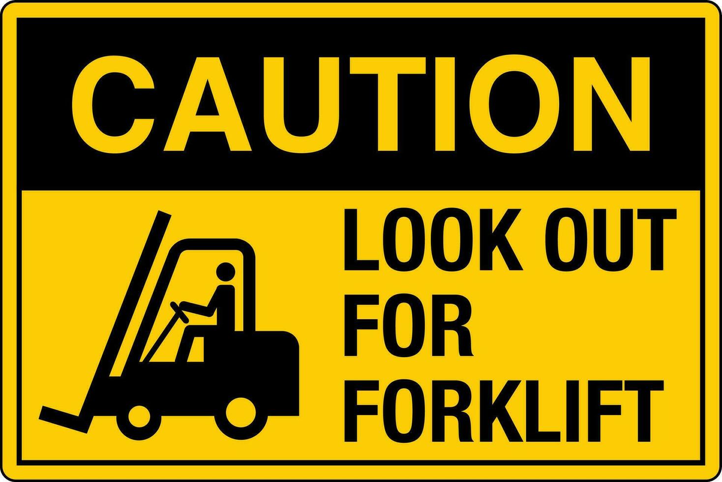 OSHA standards symbols registered workplace safety sign danger caution warning Lookout for Forklift vector