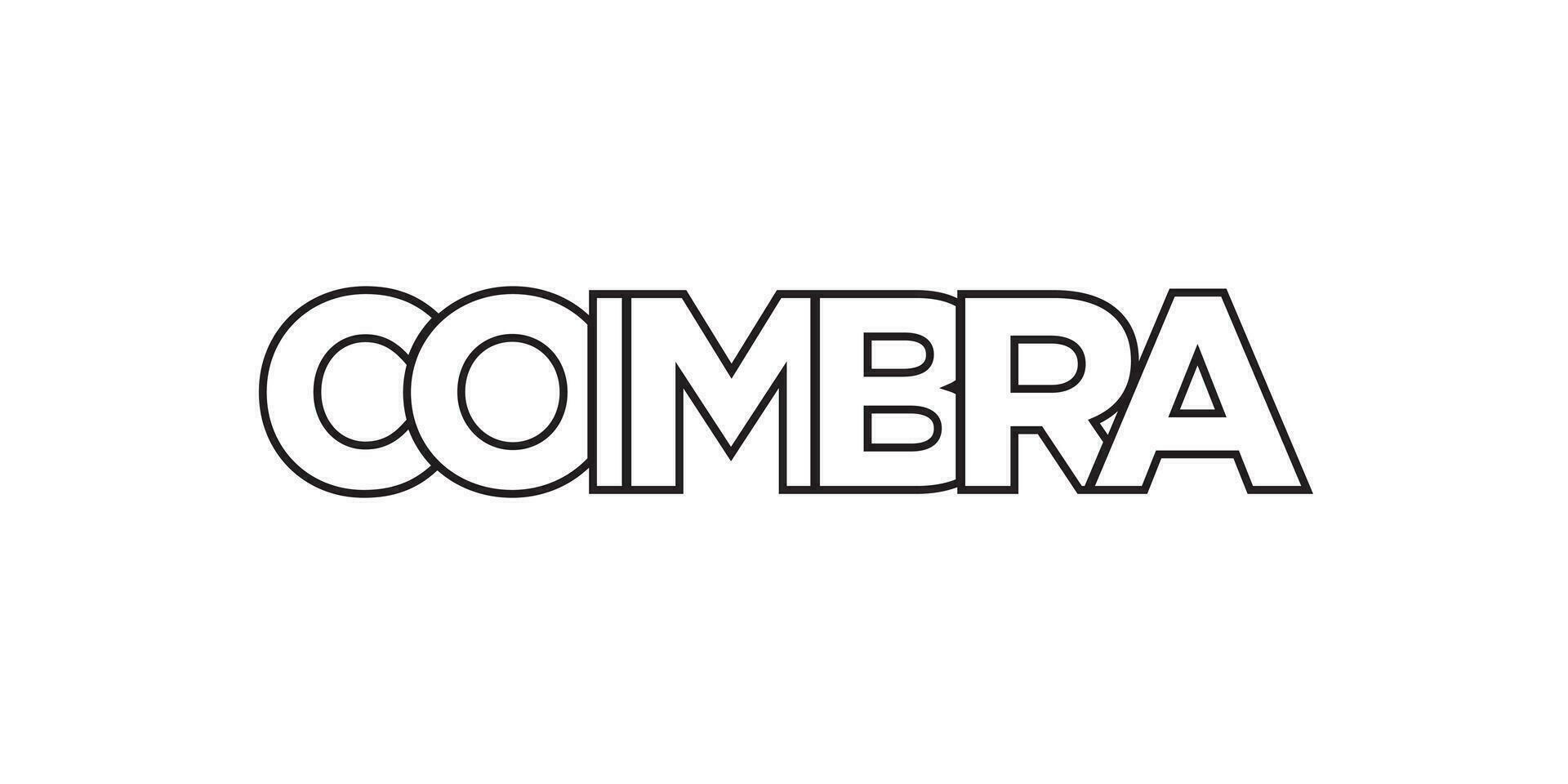 Coimbra in the Portugal emblem. The design features a geometric style, vector illustration with bold typography in a modern font. The graphic slogan lettering.