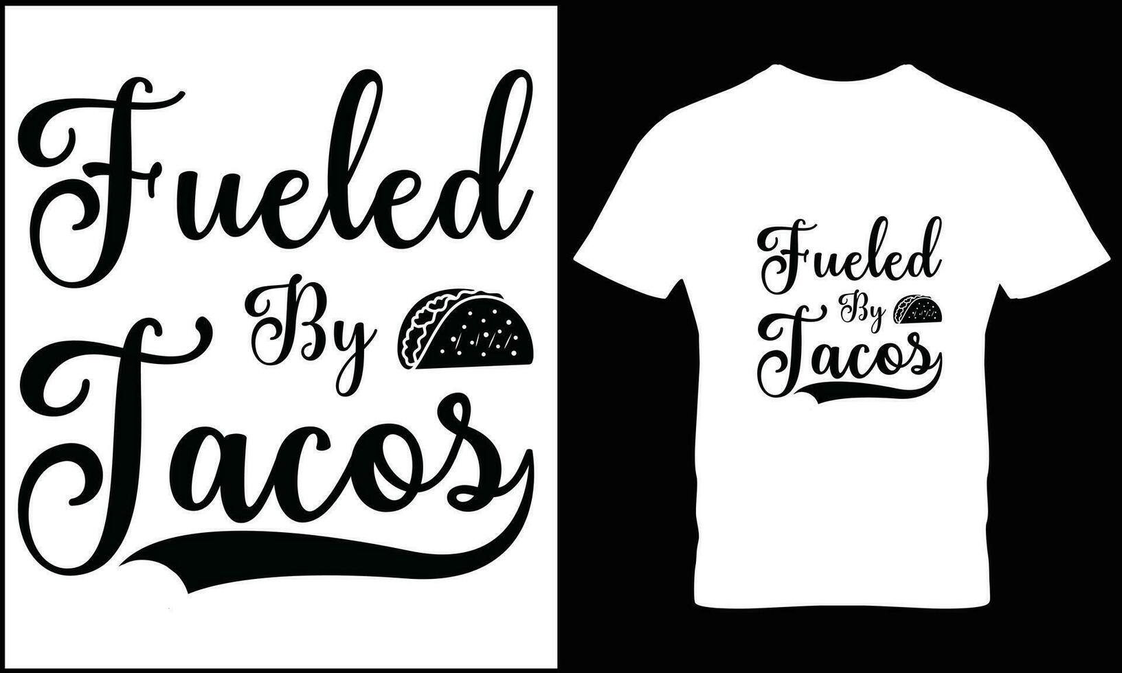 Tacos t-shirt design vector graphic.