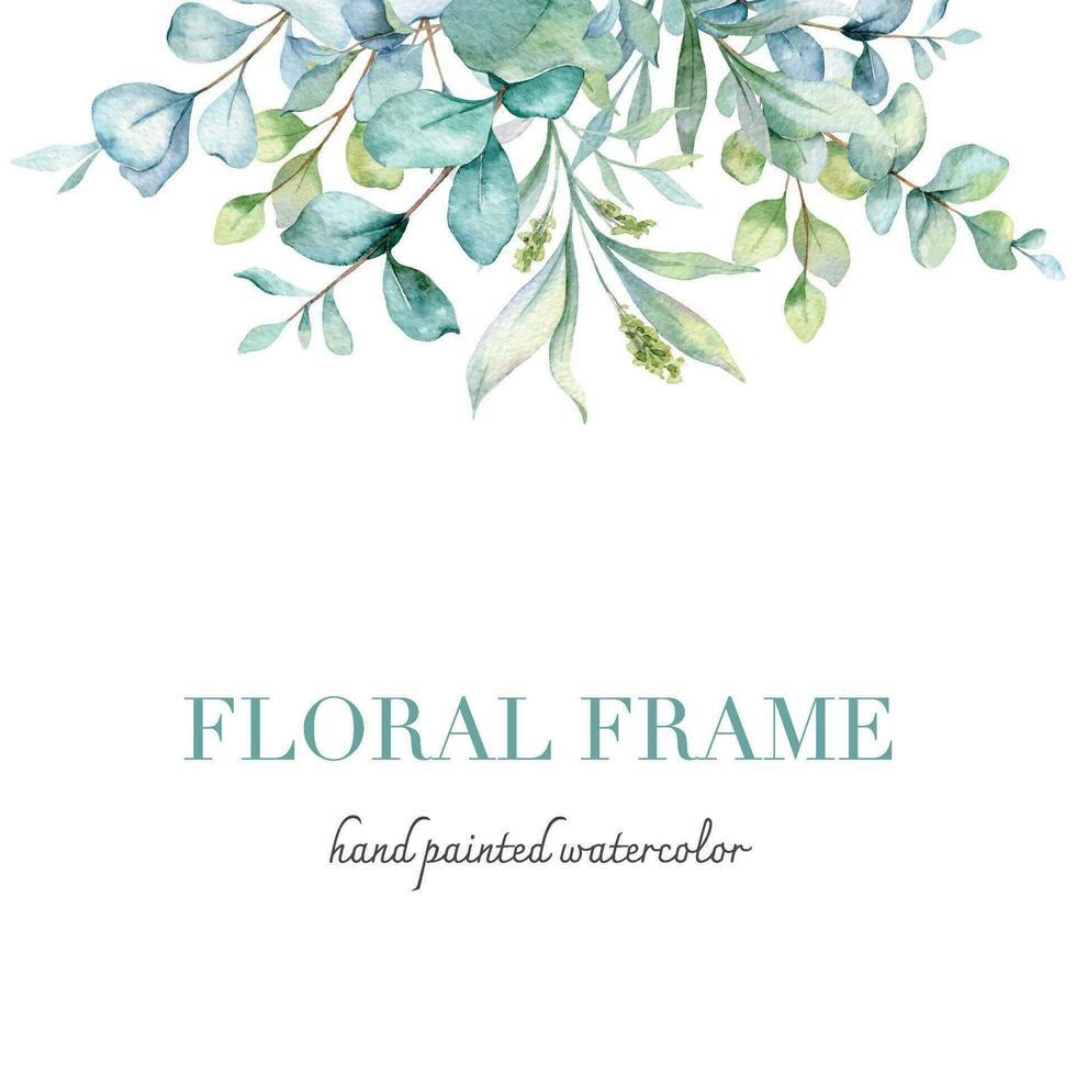 Eucalyptus Watercolor Frame. Eucalyptus Greenery Frame Hand Painted isolated on white background.  Perfect for wedding invitations, floral labels, bridal shower and  floral greeting cards vector