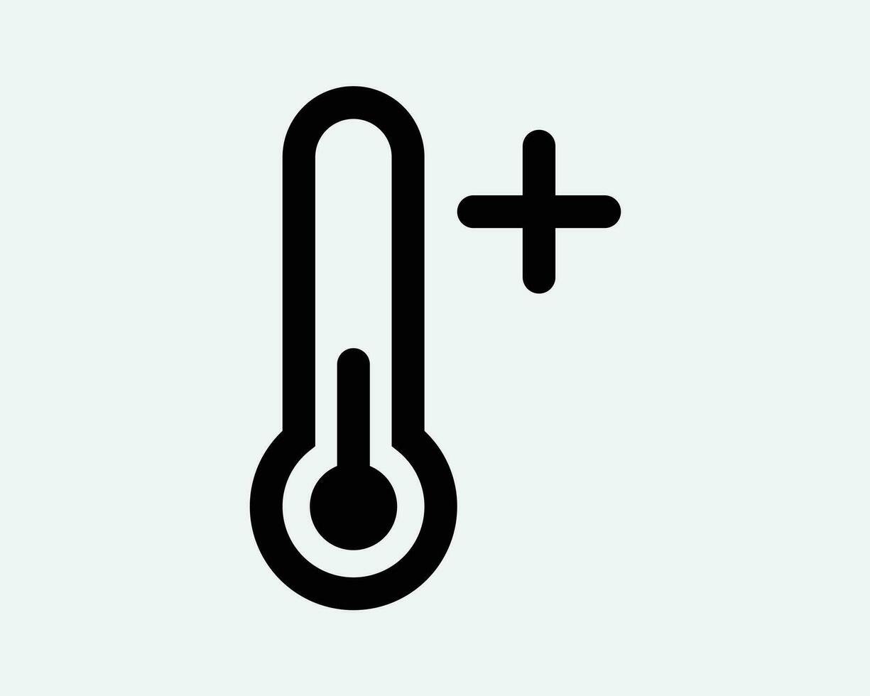 Thermometer Positive Temperature Hot Plus More Increase Up Raise Higher High Boil Heat Up Black White Shape Line Outline Icon Sign Symbol EPS Vector