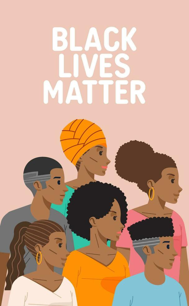 Group of people man and woman Black lives matter campaign poster banner support black people to gain equal rights, human unity of different races, Stop racism vector
