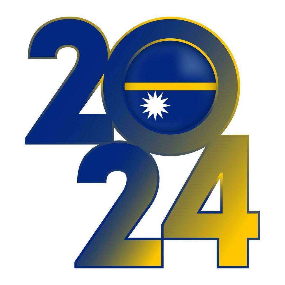 Happy New Year 2024 banner with Nauru flag inside. Vector illustration.