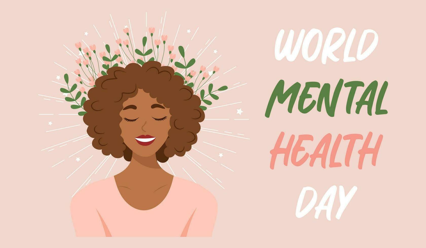 World Mental Health Day, October 10th. Mentally healthy girl in flowers and stars. Poster, banner, flyer, vector
