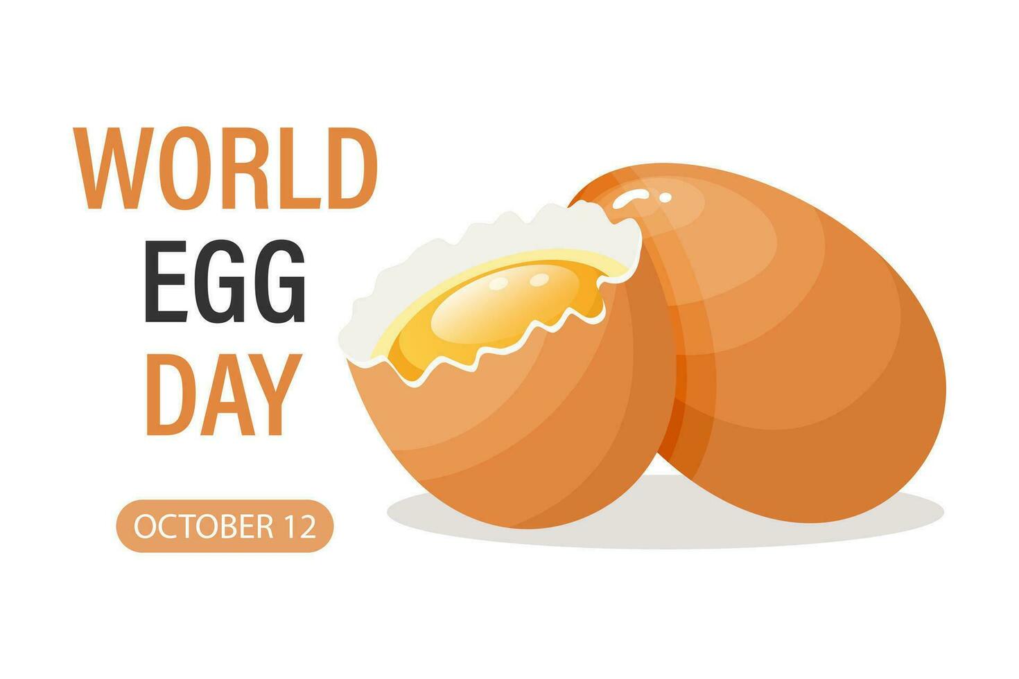 World Egg Day banner, 12 October. Whole and broken chicken eggs with yolk and text. Illustration, vector