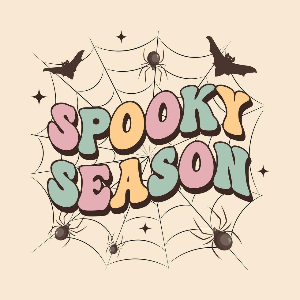 Groovy lettering card for halloween. Spooky Season calligraphy on a web with spiders and bats. Retro design for posters, cards, t shirts vector