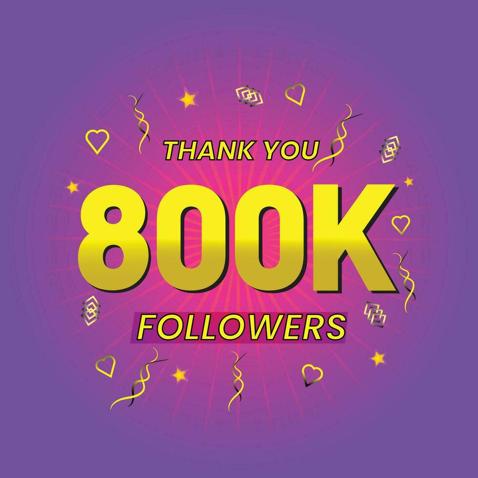 congratulation for your 800k online followers and public like vector