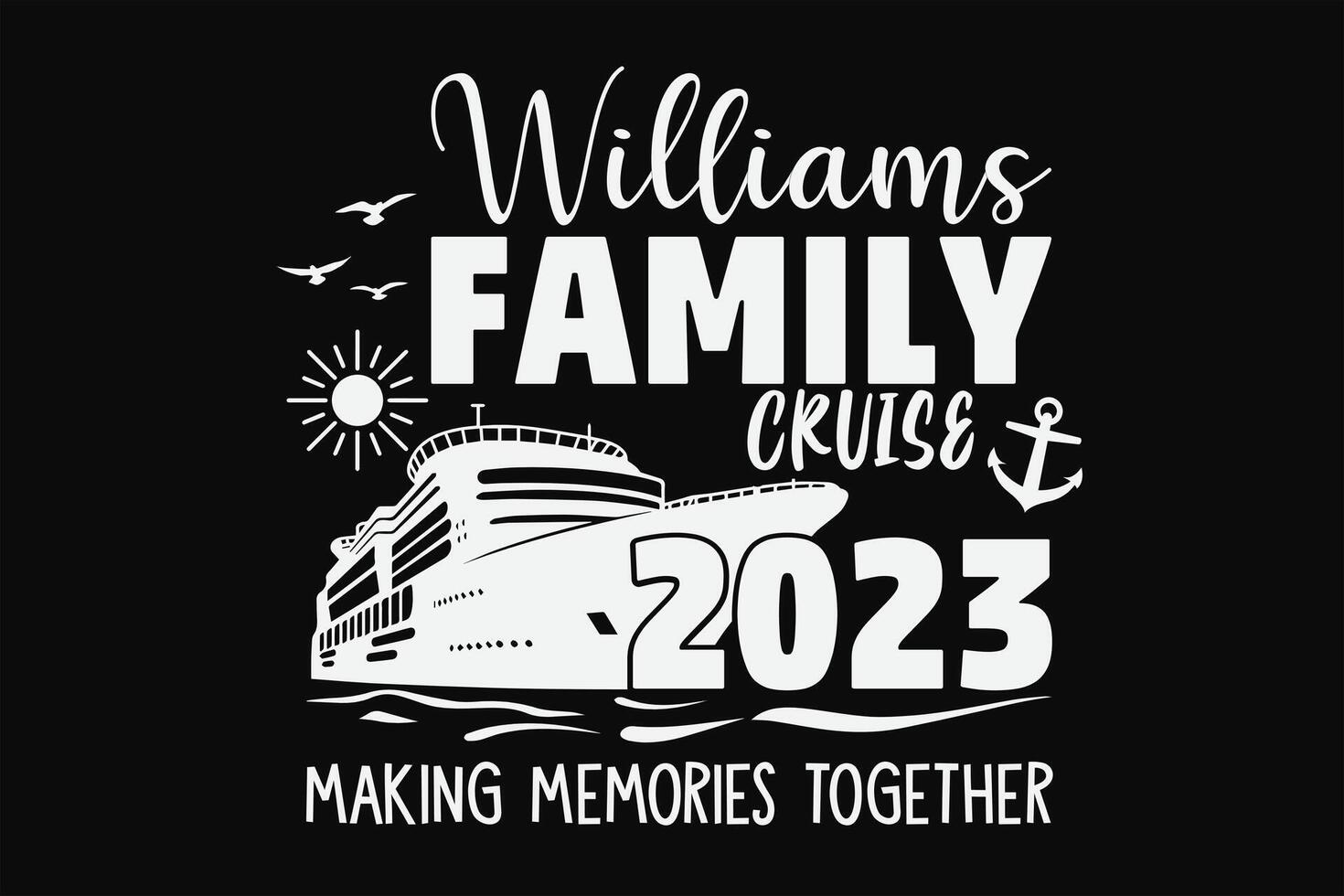 Making Memories Together Family Cruise T-Shirt Design vector
