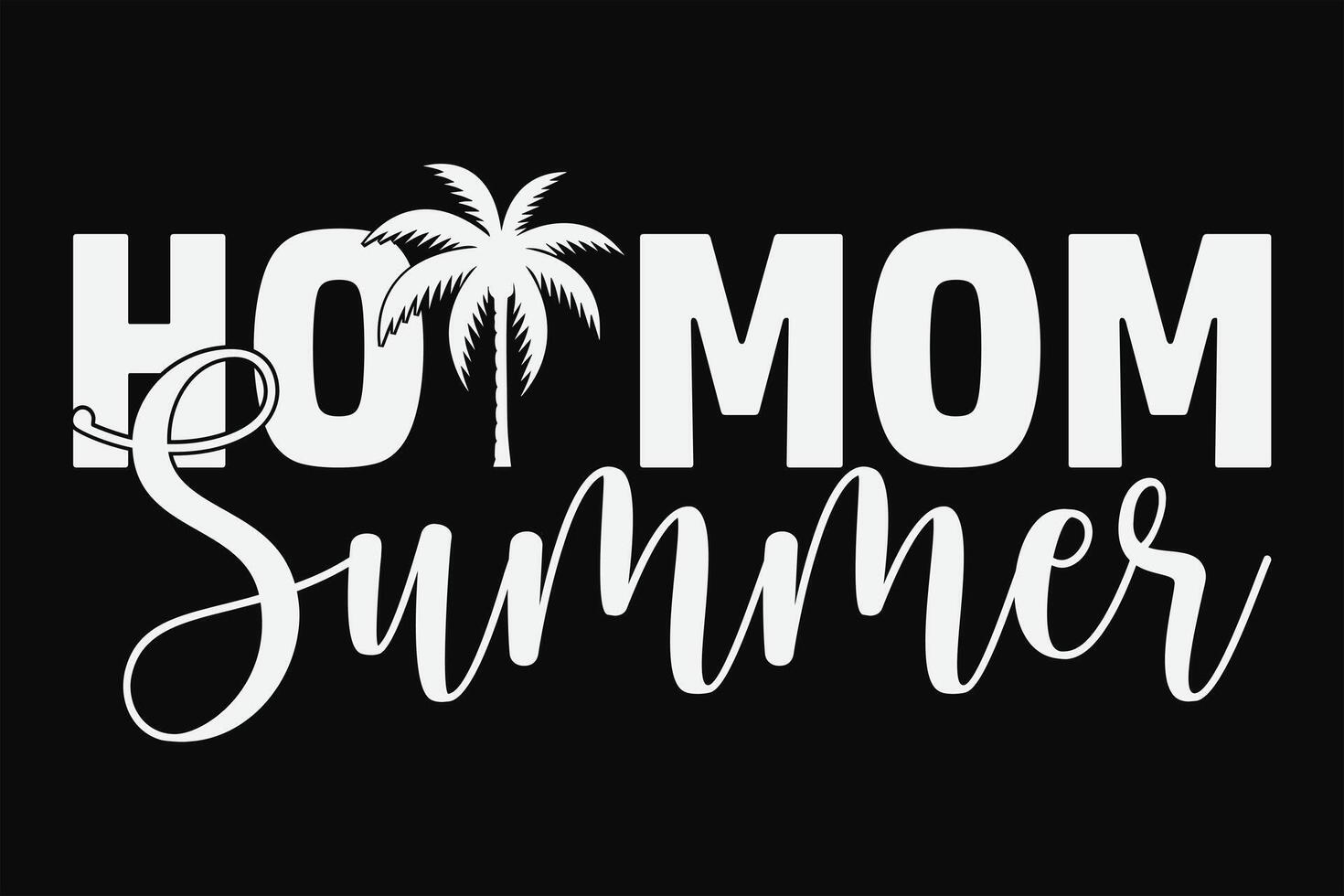 Hot Mom Summer T-Shirt Design 32165405 Vector Art at Vecteezy