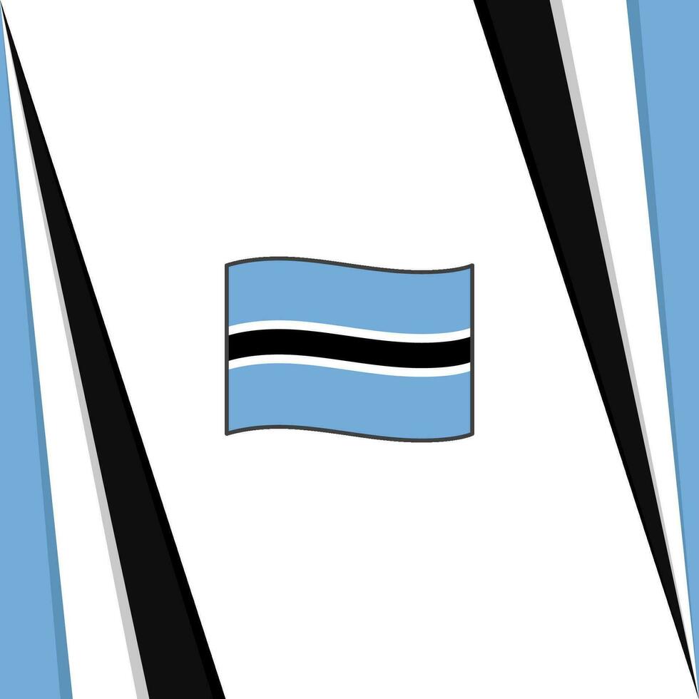 Botswana Flag Abstract Background Design Template. Botswana Independence Day Banner Social Media Post. Botswana Flag vector