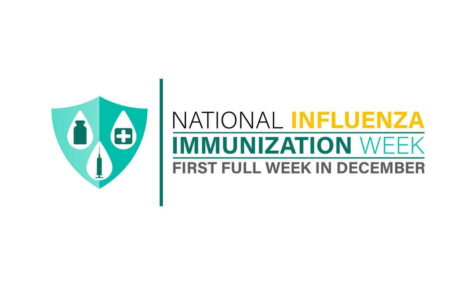 National Influenza Vaccination week from December 1st to 7th.. Flat design. flyer design. Background, banner, card, poster, template. Vector illustration