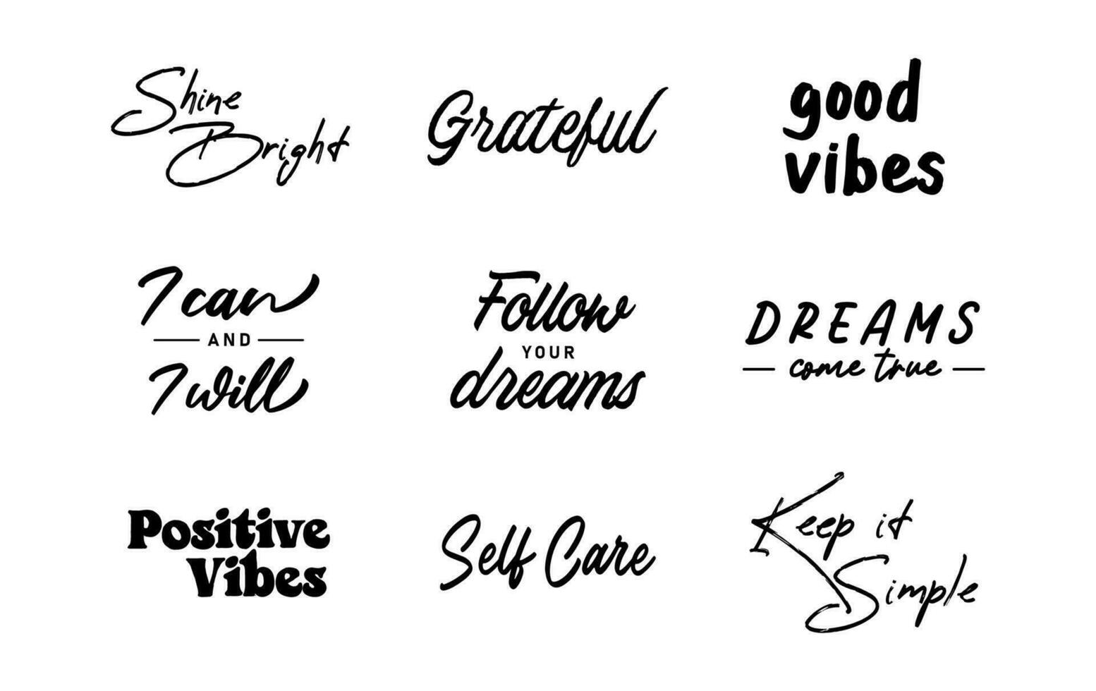 Positive quotes lettering design collection. Motivational messages. Follow your dreams. vector