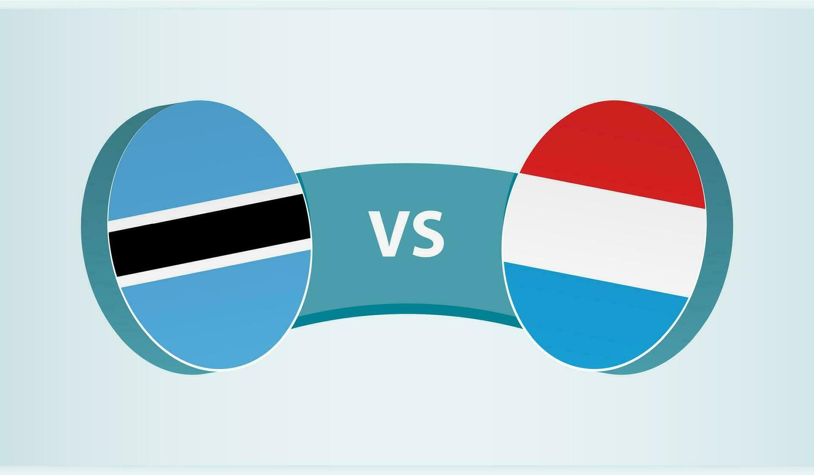 Botswana versus Luxembourg, team sports competition concept. vector