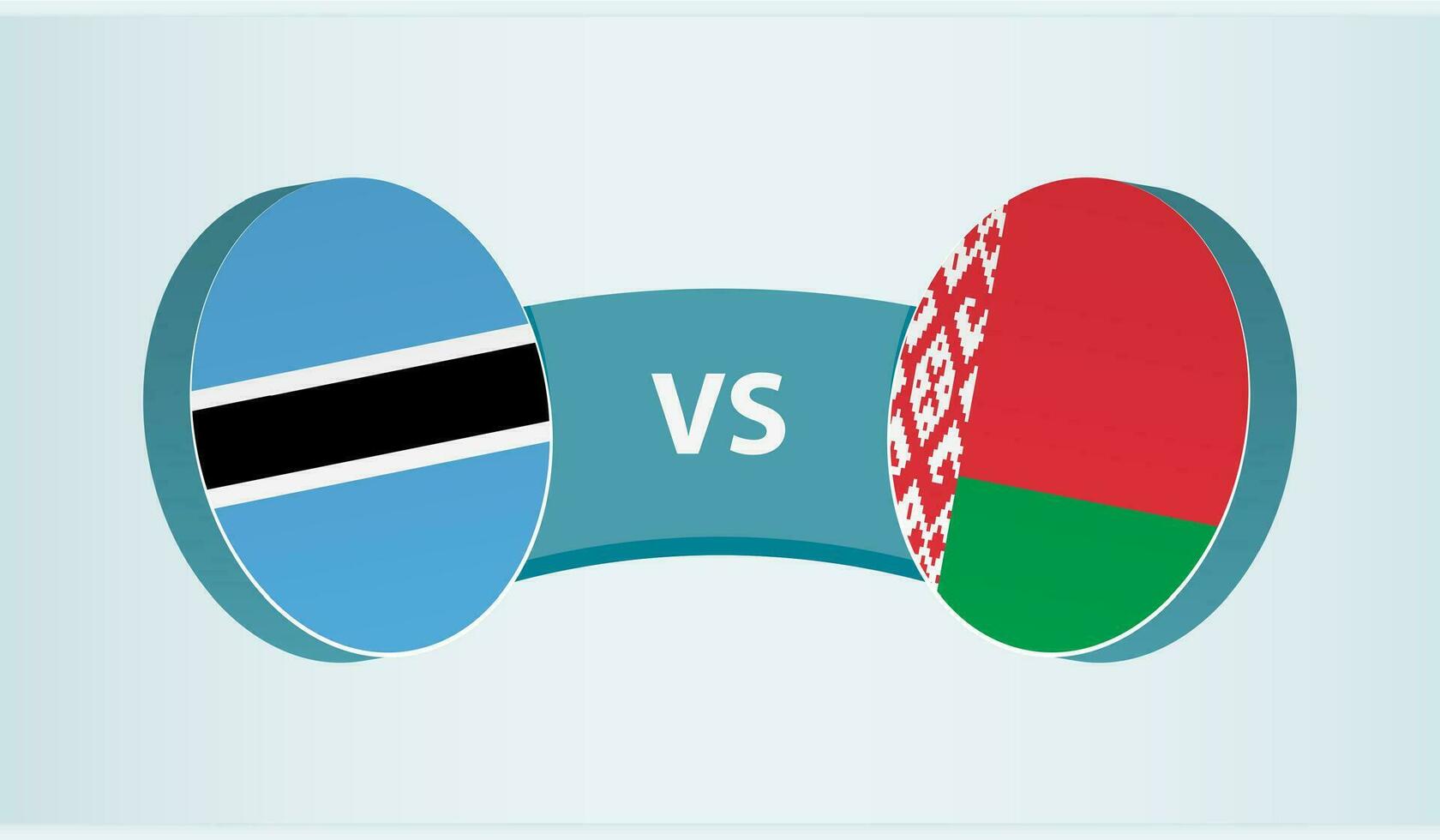 Botswana versus Belarus, team sports competition concept. vector