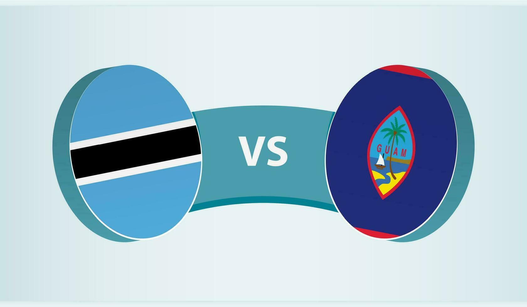 Botswana versus Guam, team sports competition concept. vector