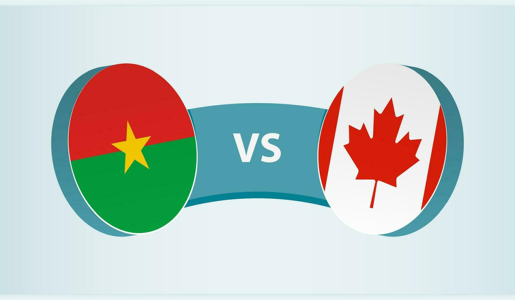 Burkina Faso versus Canada, team sports competition concept. vector