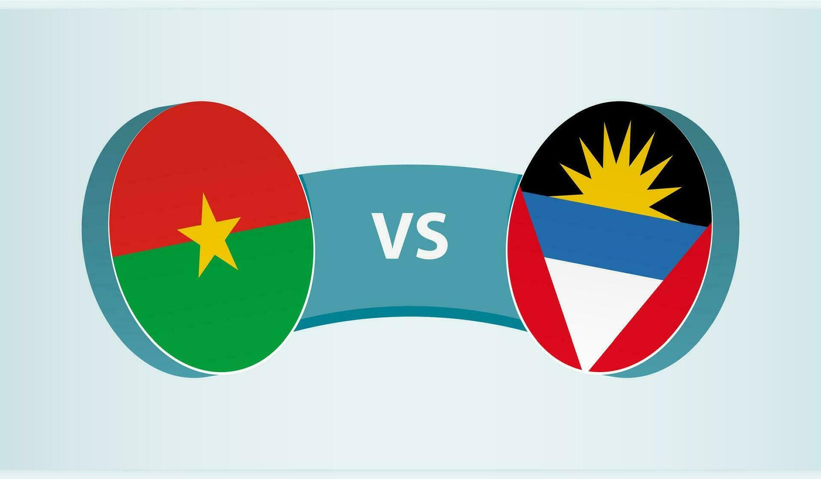 Burkina Faso versus Antigua and Barbuda, team sports competition concept. vector