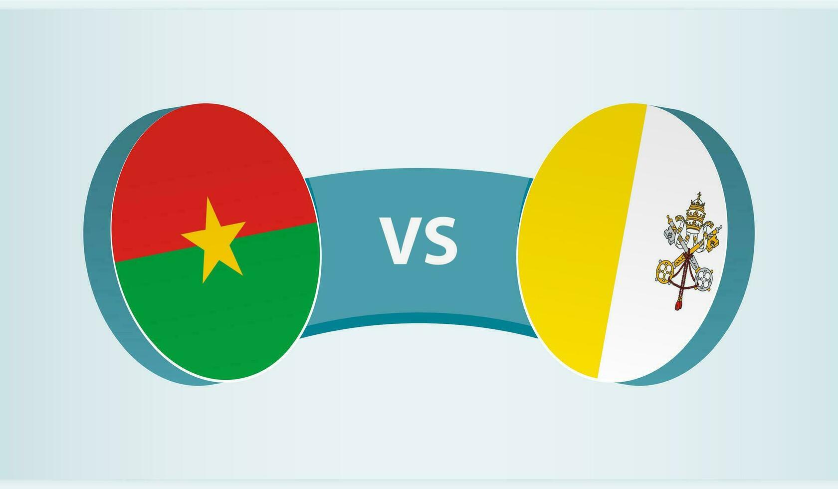 burkina faso versus Vaticano ciudad, equipo Deportes competencia concepto. vector