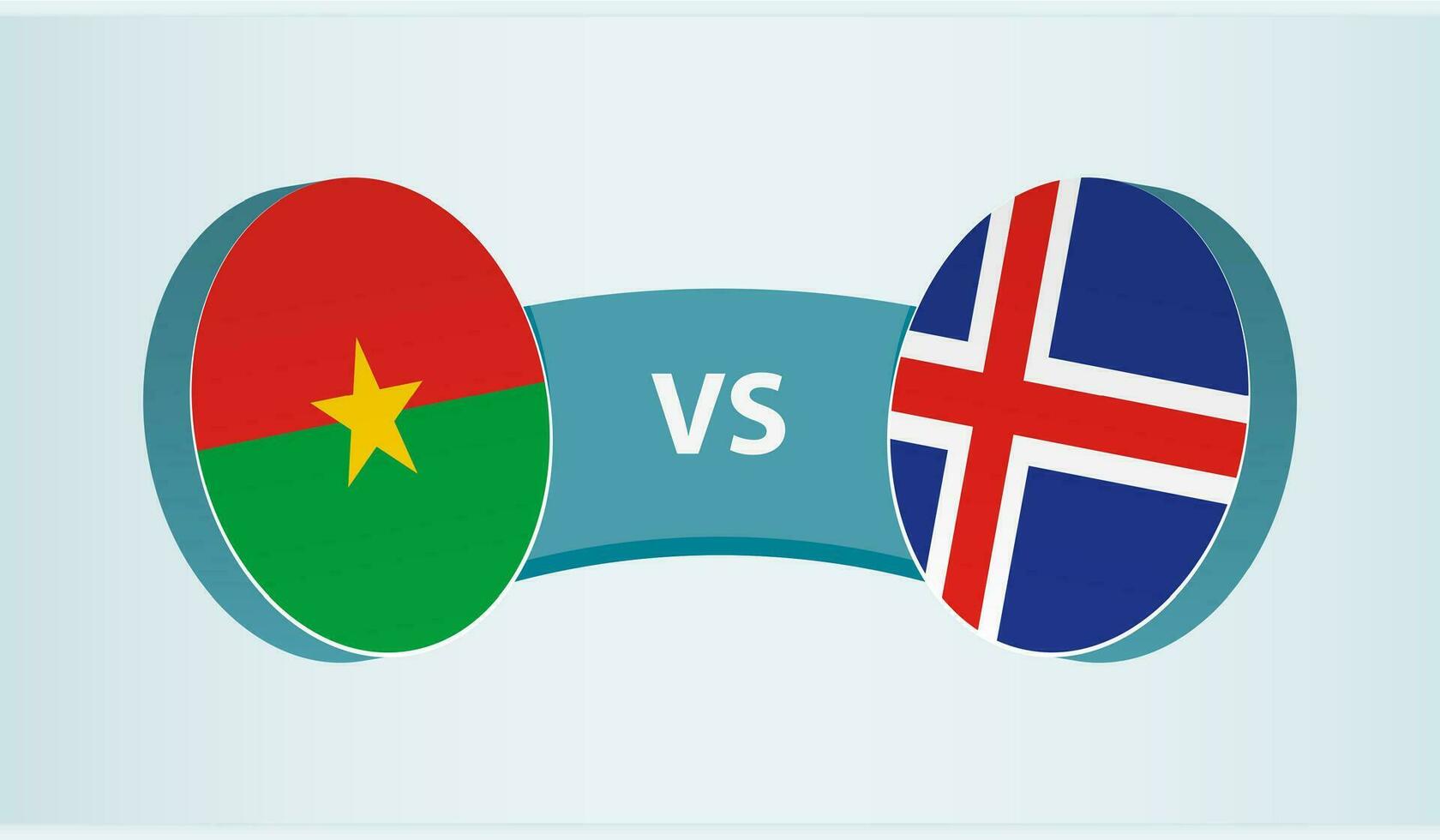 burkina faso versus Islandia, equipo Deportes competencia concepto. vector