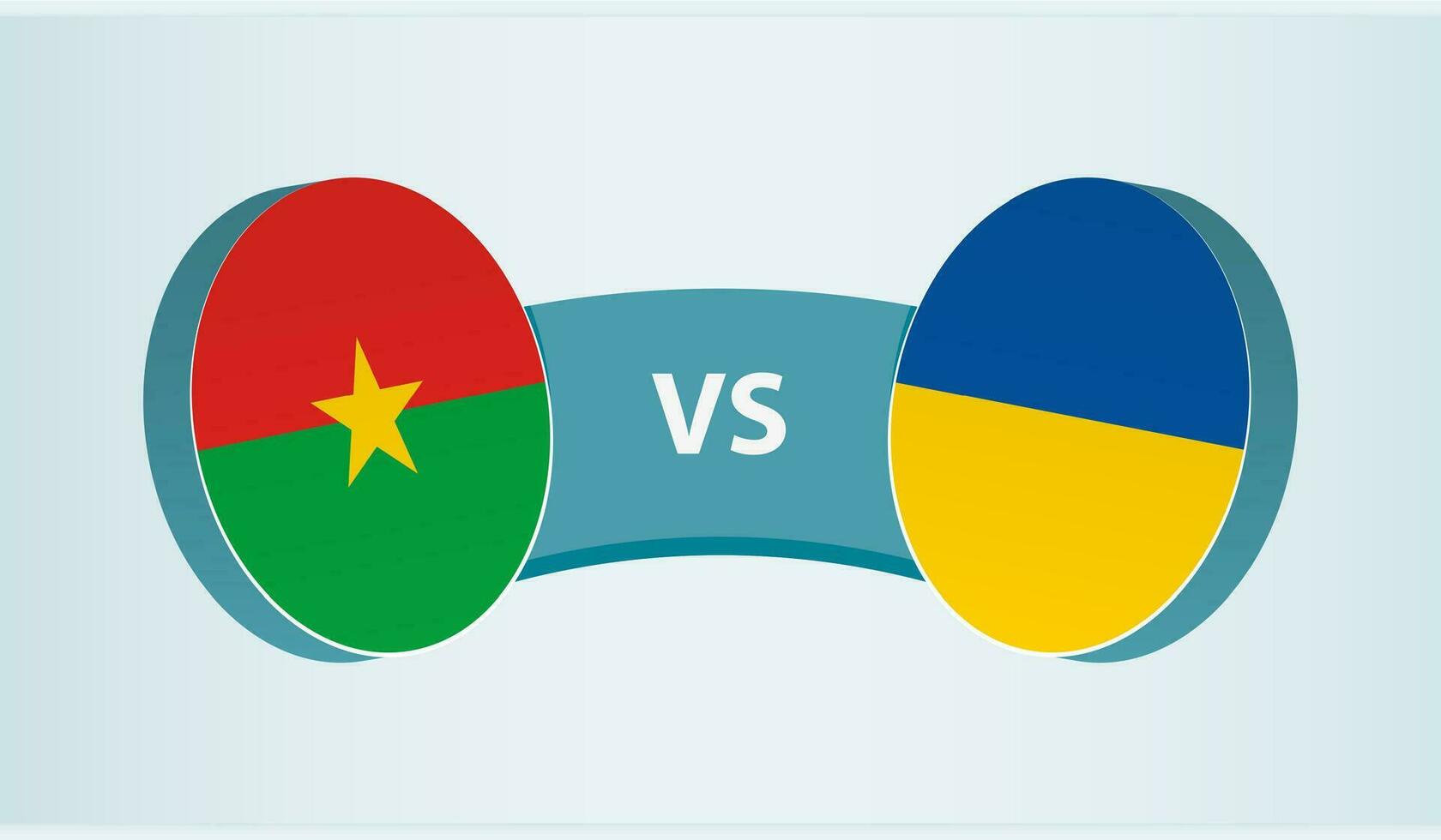 burkina faso versus Ucrania, equipo Deportes competencia concepto. vector