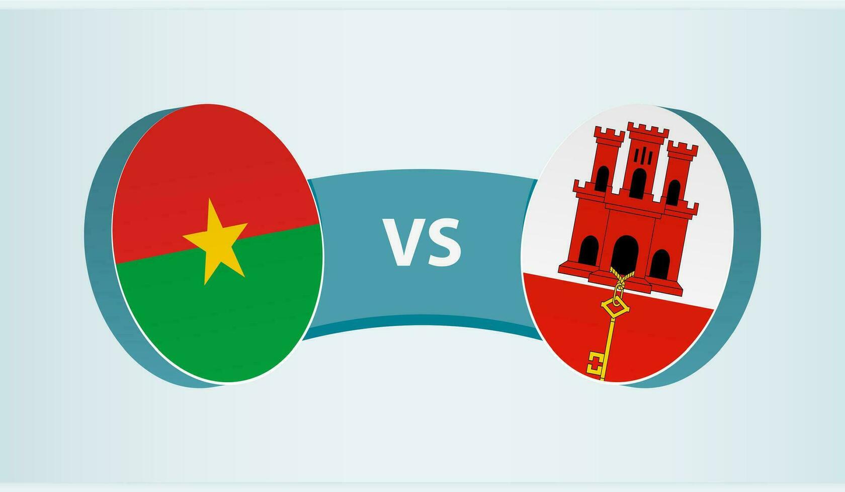 Burkina Faso versus Gibraltar, team sports competition concept. vector