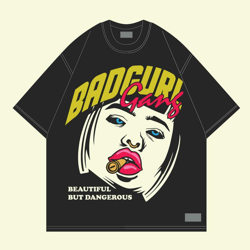 bad gurl streetwear design with text beauty but dengerous for streetwear clothing vector