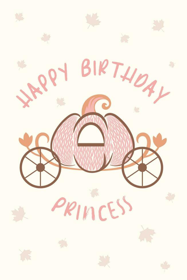 Happy birthday postcard, cinderella concept card with pumpkin carriage. Birthday card template. Graphics, illustration. vector