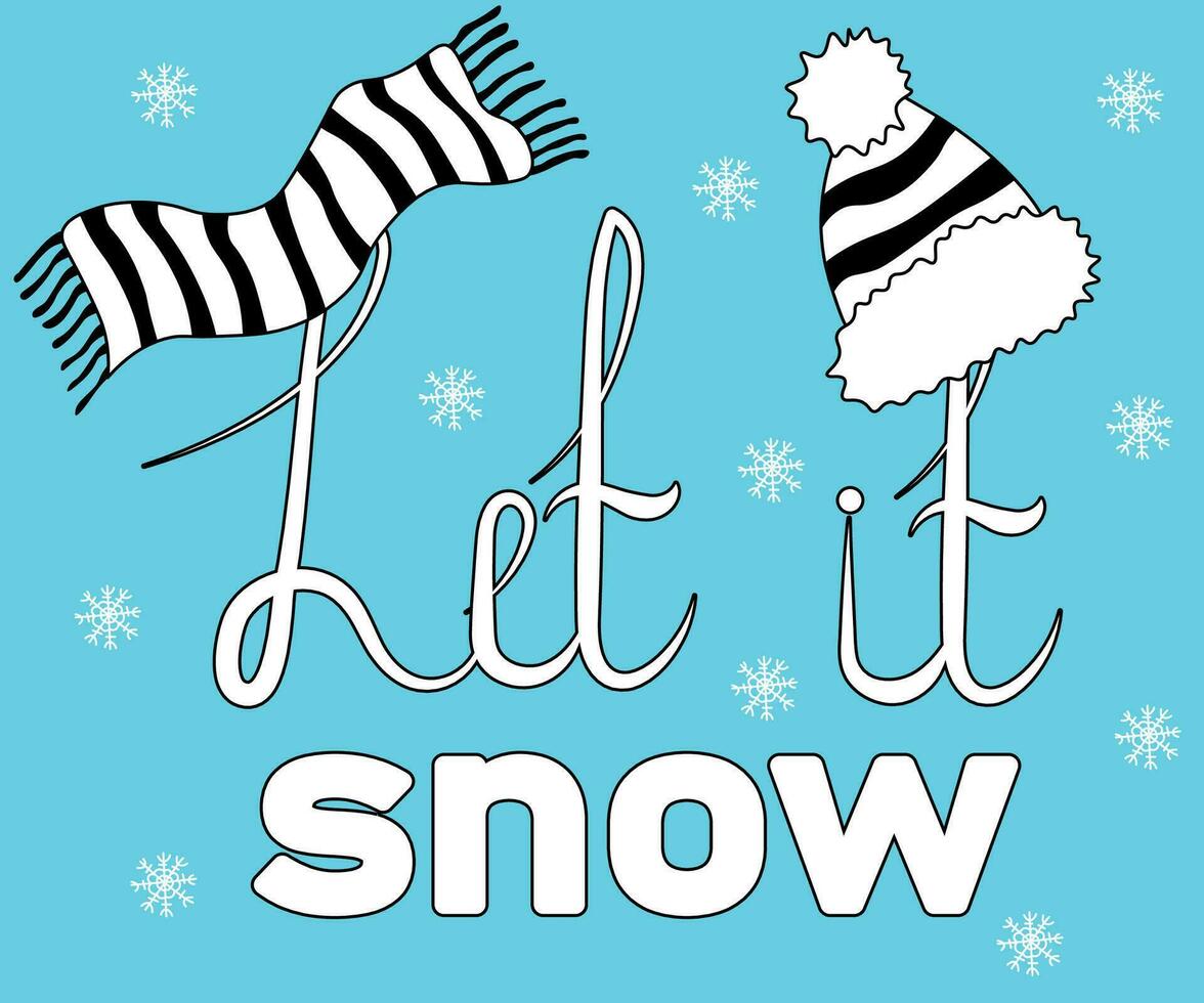 warm Bobble Hat and scarf,doodle, one line and text Let it snow vector