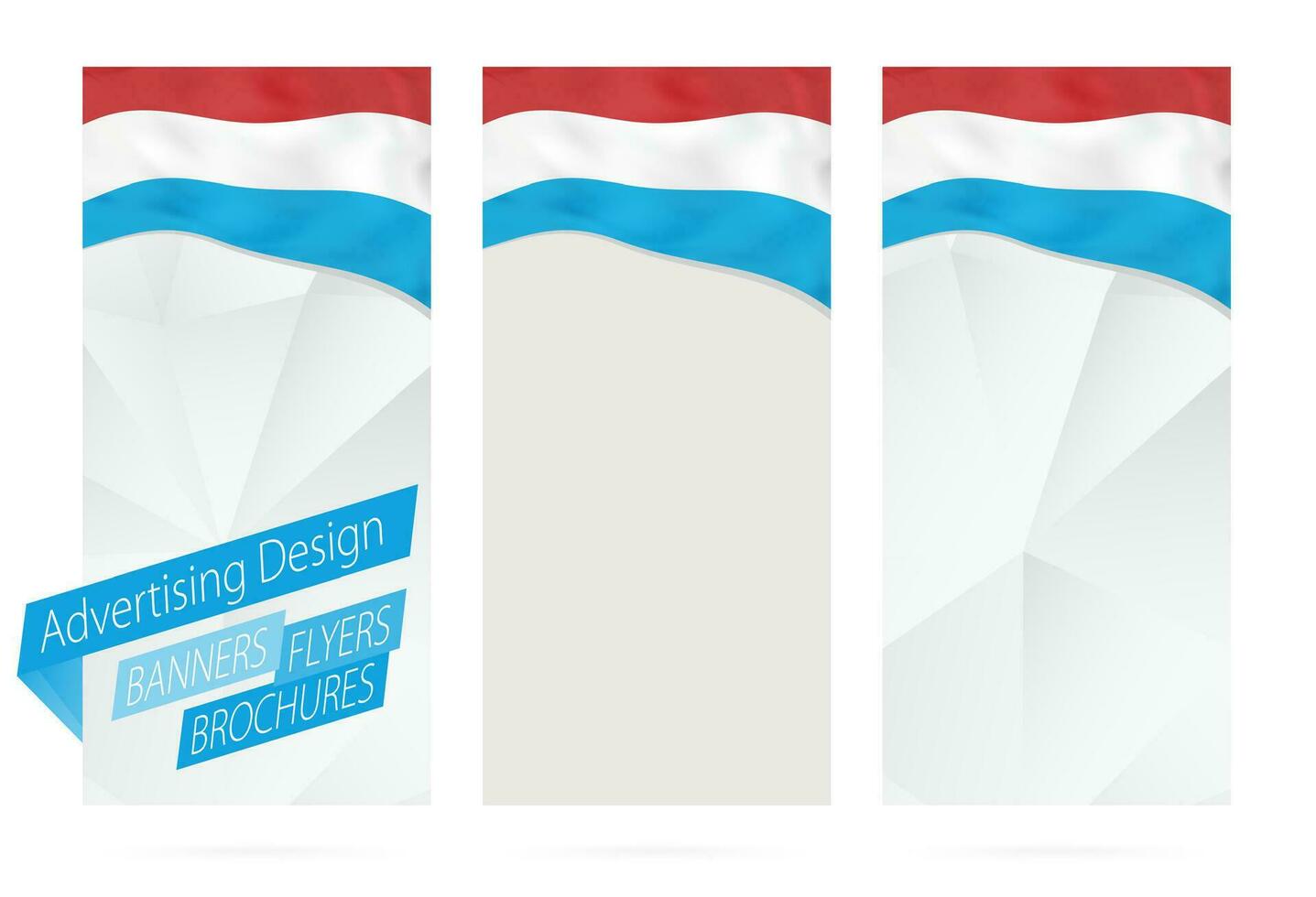 Design of banners, flyers, brochures with flag of Luxembourg. vector