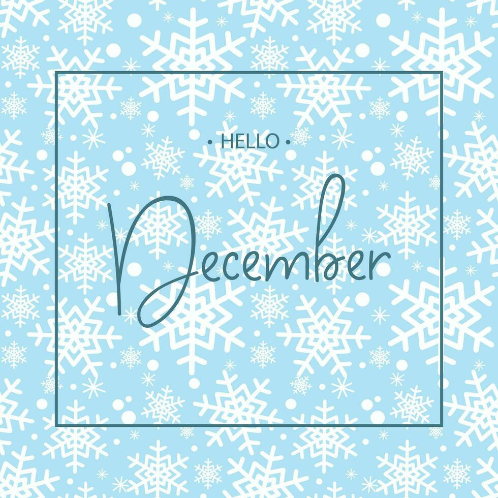 Hello December calligraphy inscription. Vector illustration