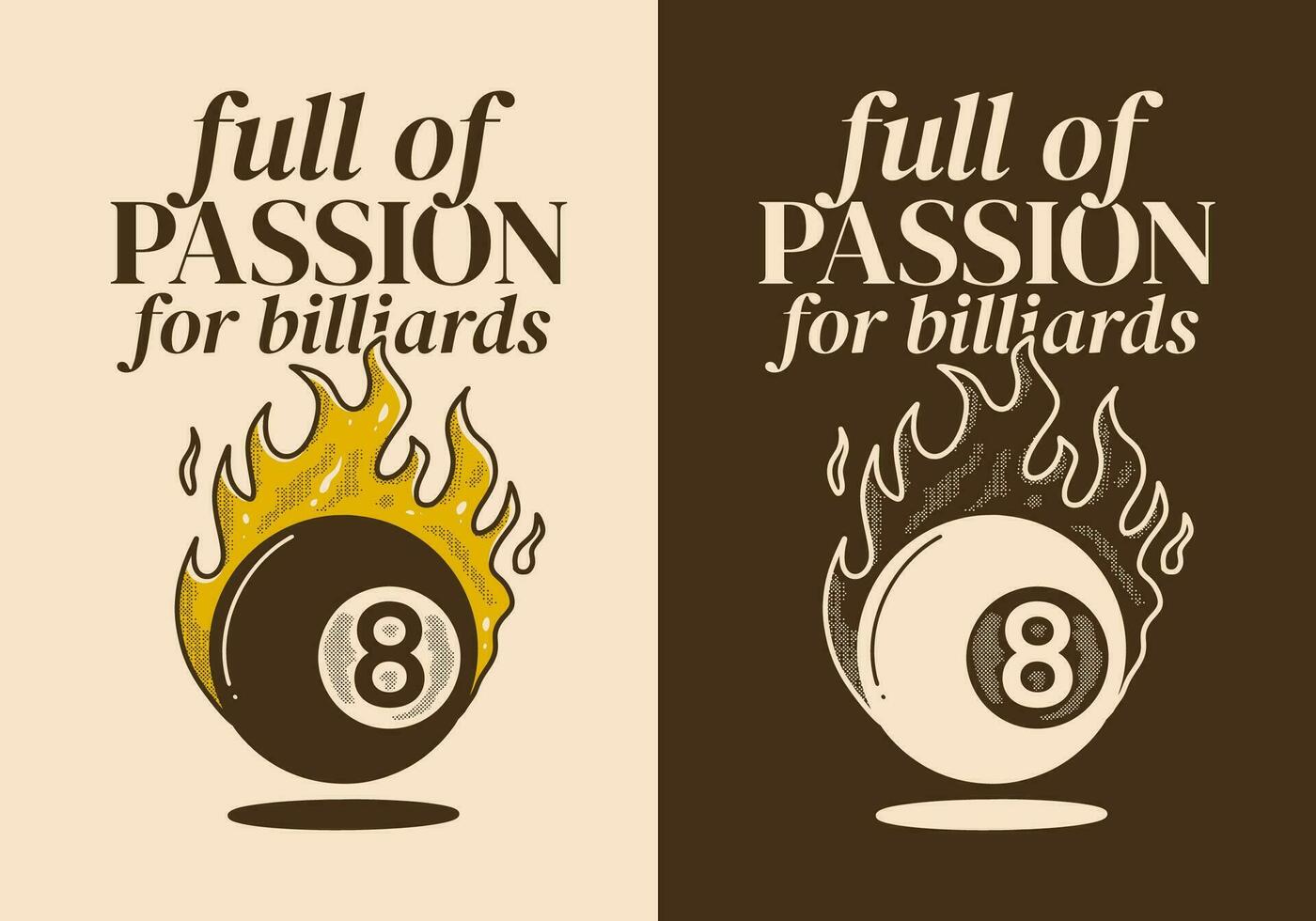 Full of passion for billiards. Vintage illustration of eight ball with fire flame vector