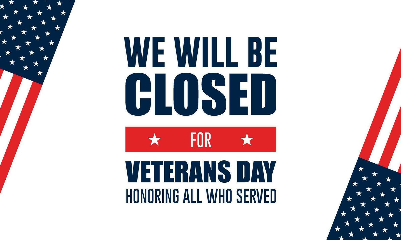 Happy Veterans Day United States of America background vector illustration with we will be closed text