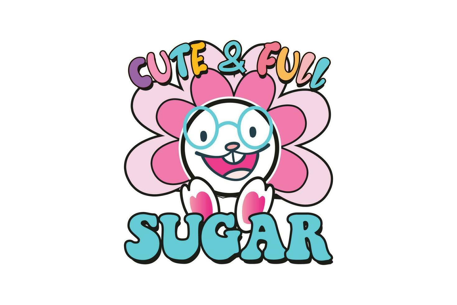 Cute and full sugar easter vector t-shirt design