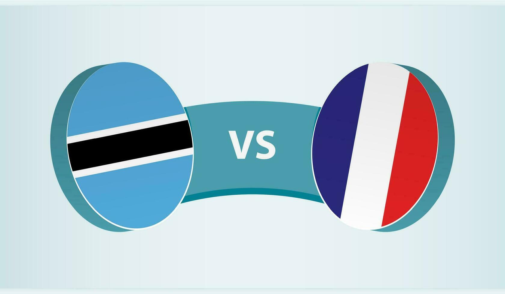 Botswana versus France, team sports competition concept. vector
