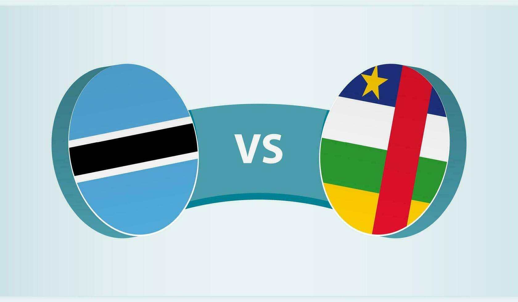 Botswana versus Central African Republic, team sports competition concept. vector