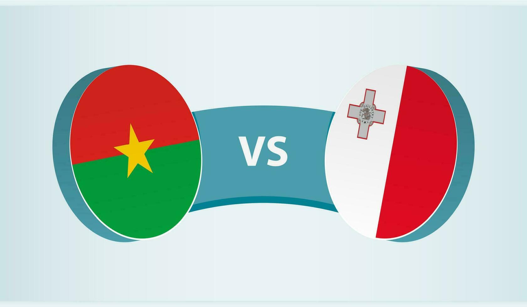 Burkina Faso versus Malta, team sports competition concept. vector