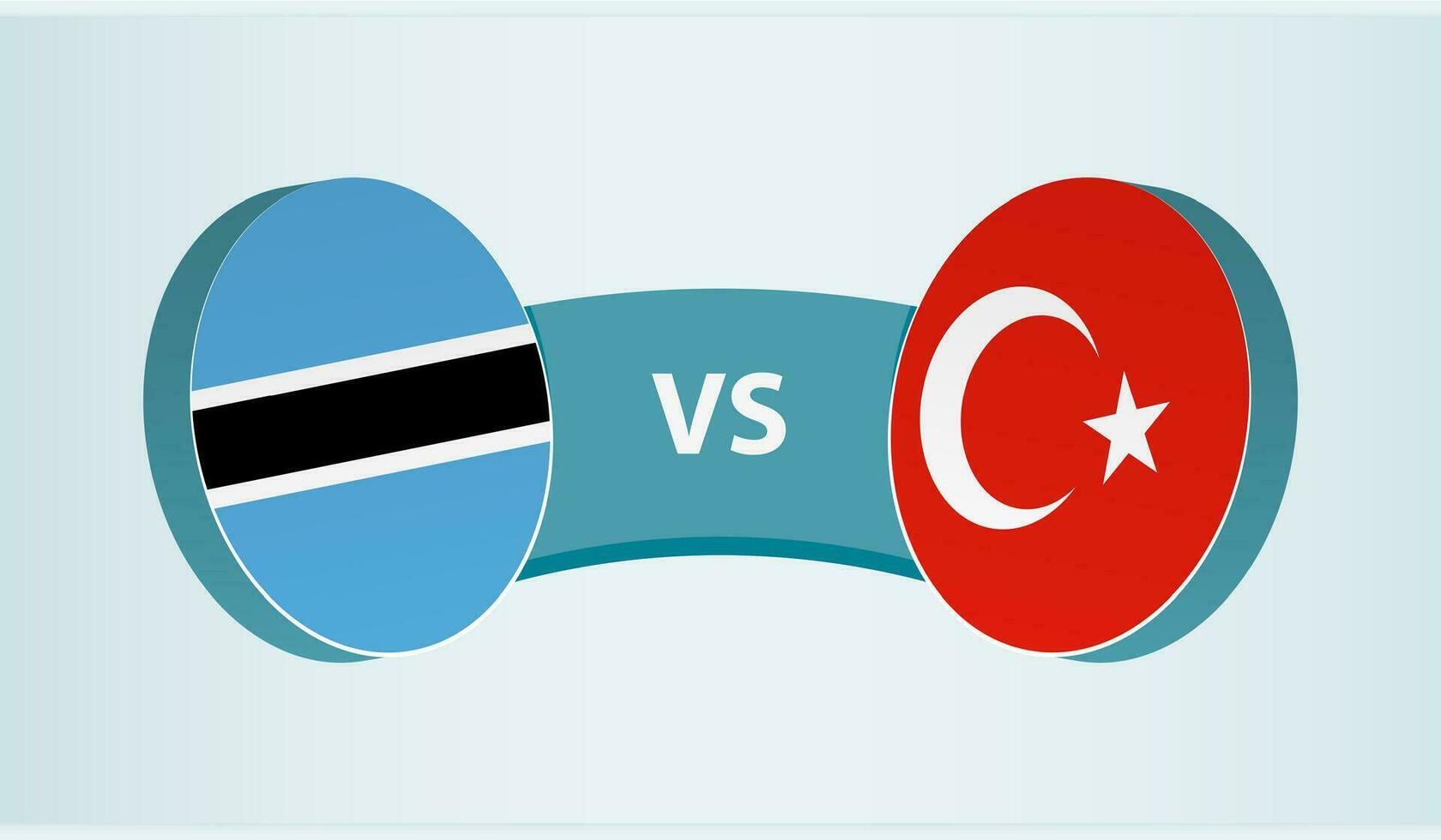 Botswana versus Turkey, team sports competition concept. vector