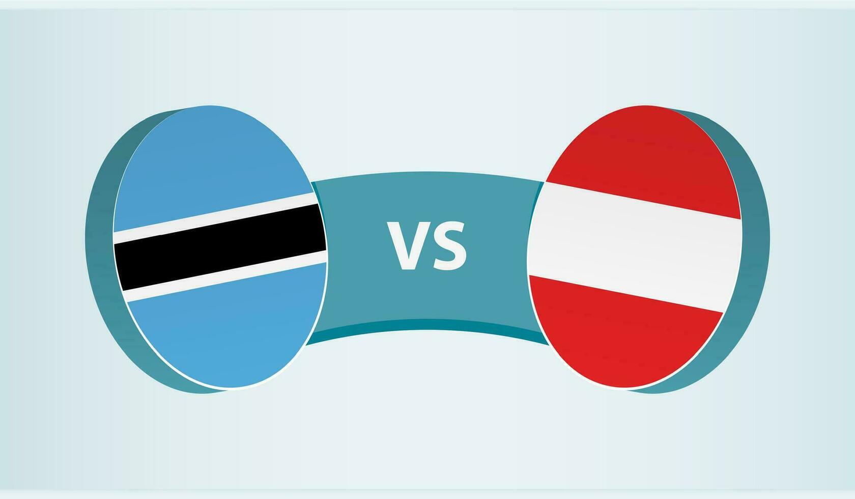 Botswana versus Austria, team sports competition concept. vector