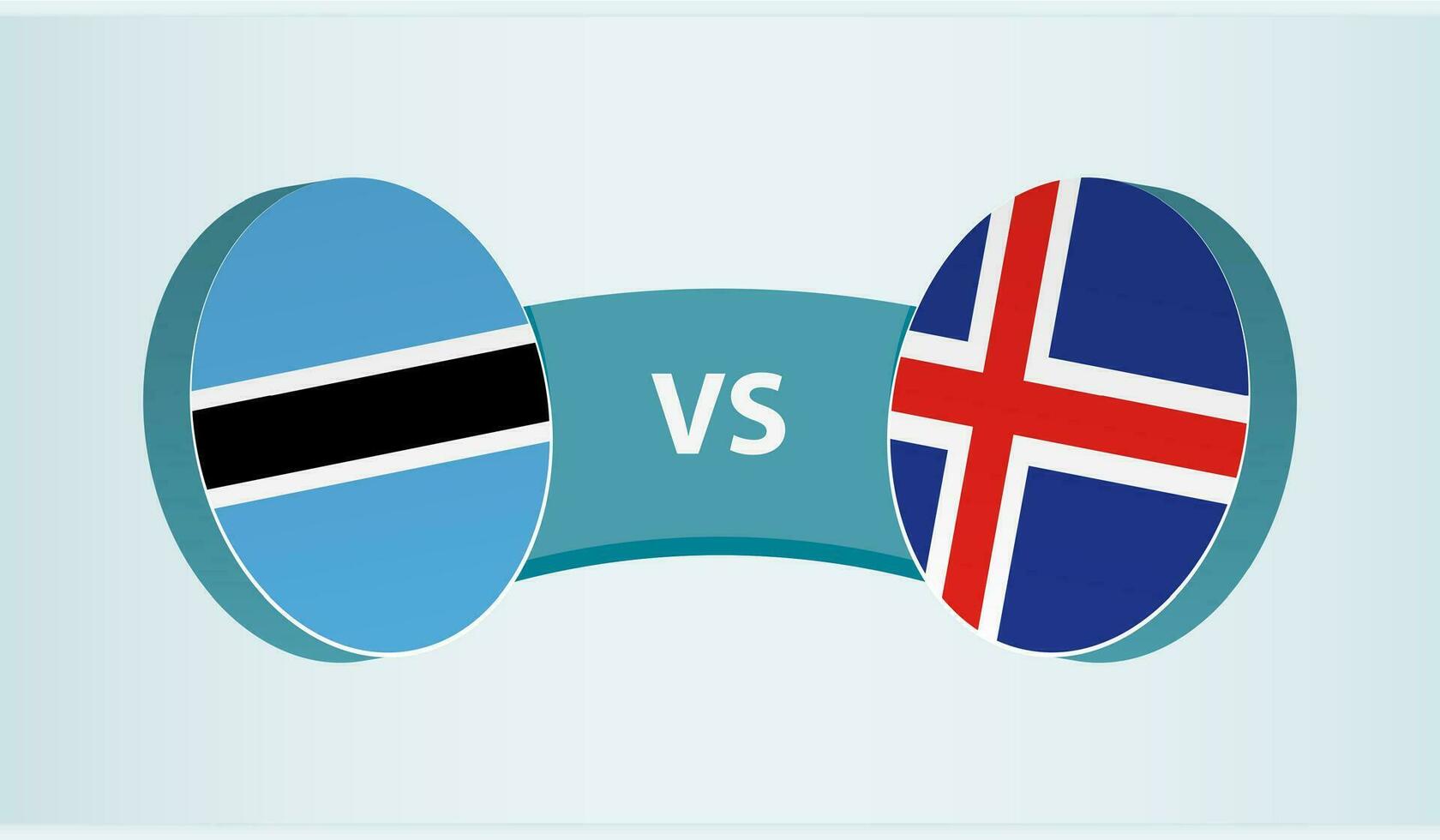 Botswana versus Islandia, equipo Deportes competencia concepto. vector