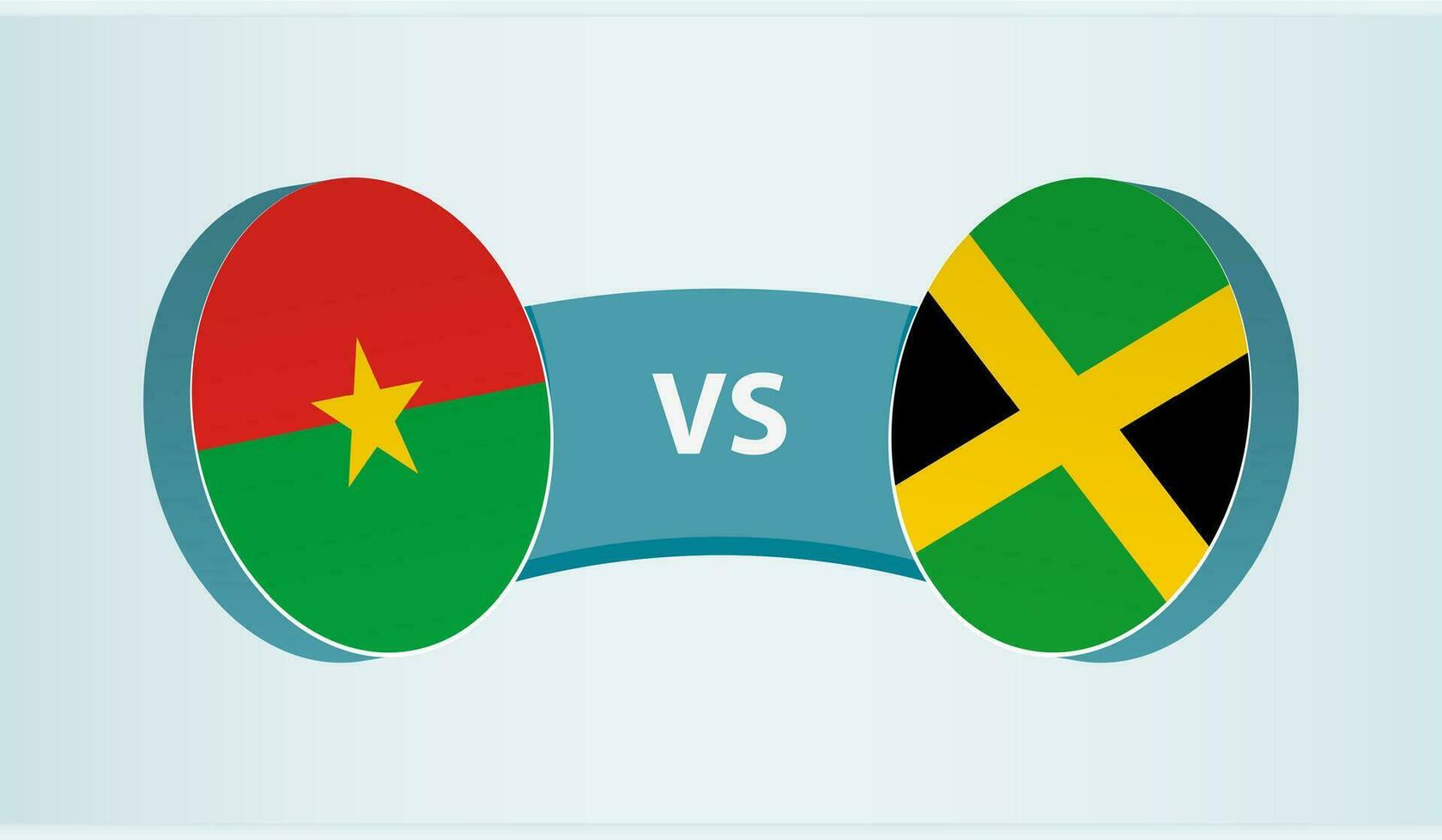 Burkina Faso versus Jamaica, team sports competition concept. vector