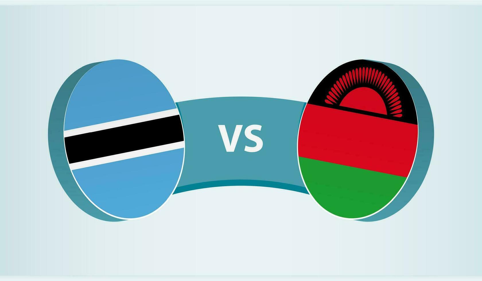 Botswana versus Malawi, team sports competition concept. vector