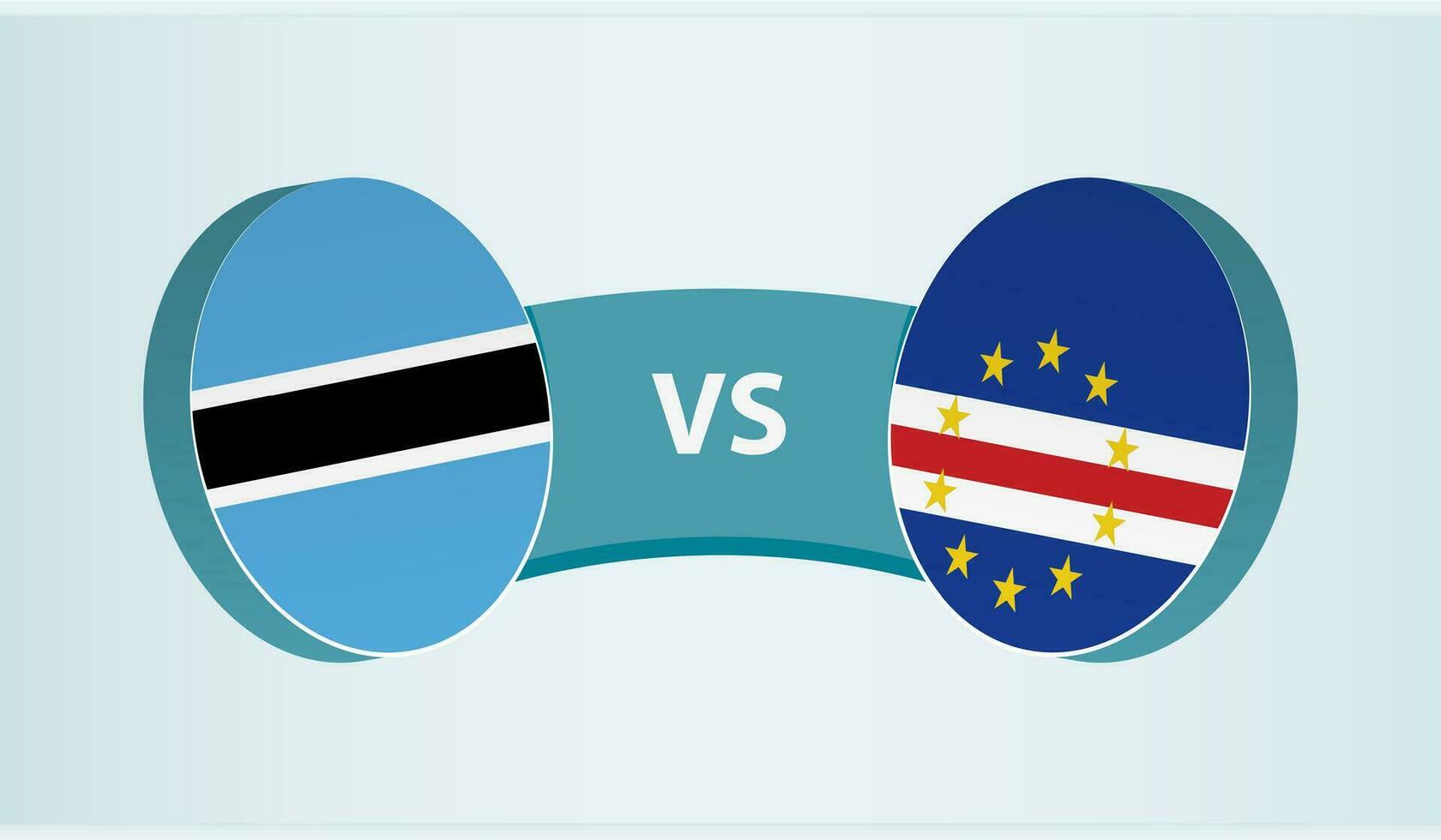 Botswana versus Cape Verde, team sports competition concept. vector