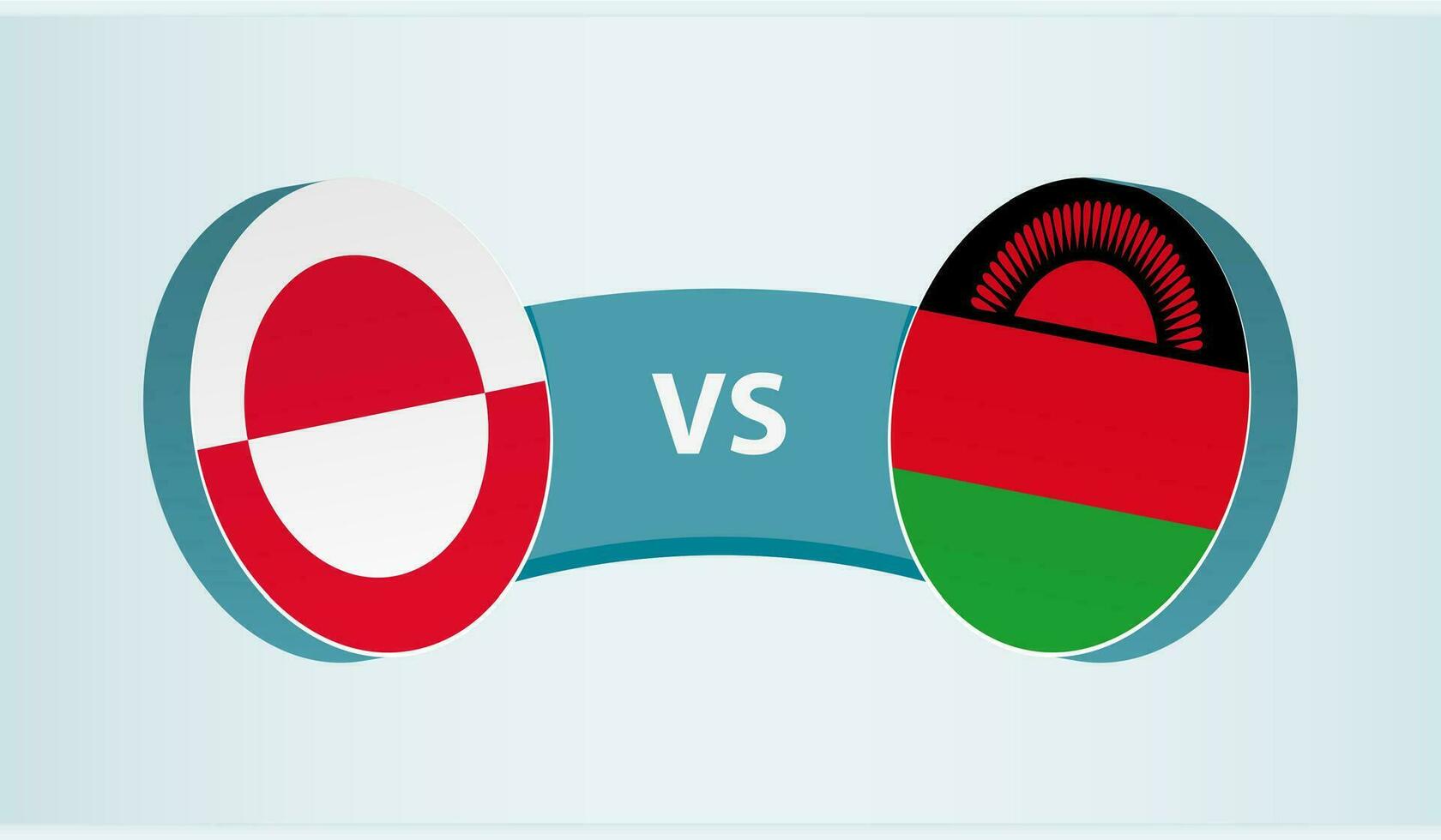 Greenland versus Malawi, team sports competition concept. vector