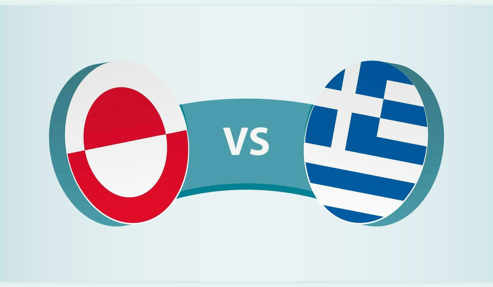 Greenland versus Greece, team sports competition concept. vector