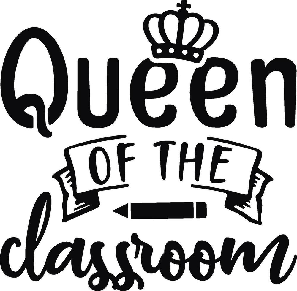 Queen of the Classroom 32480312 Vector Art at Vecteezy
