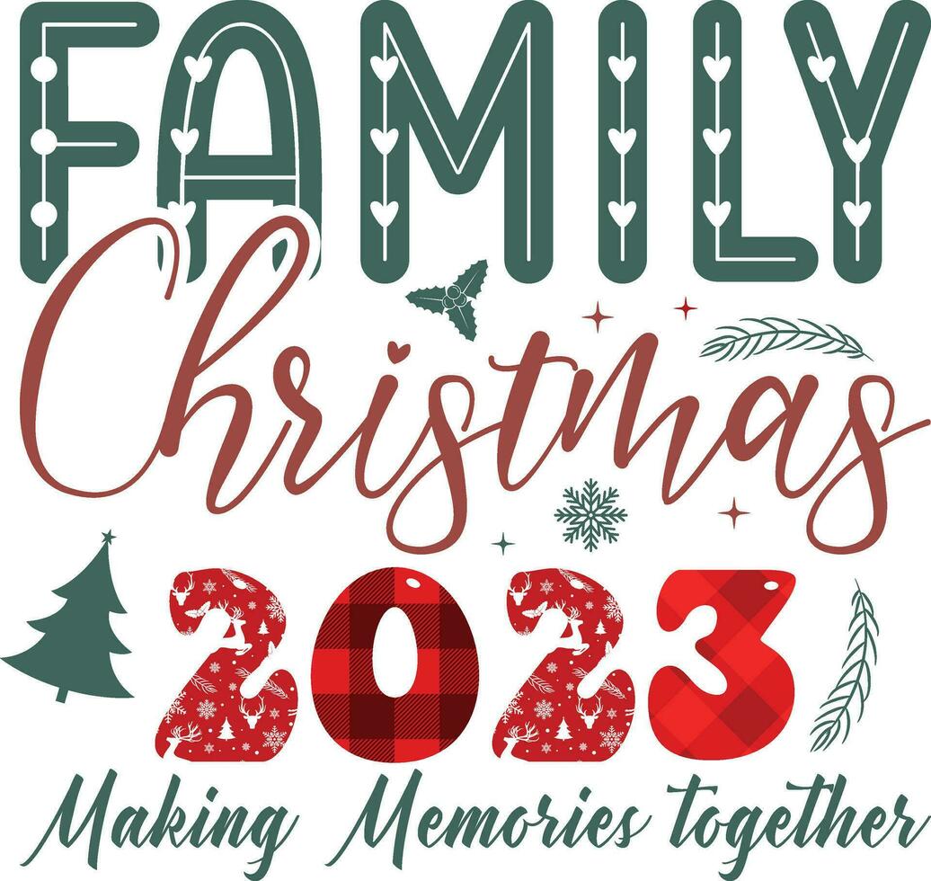 Family Christmas 2023, Making Memories together vector