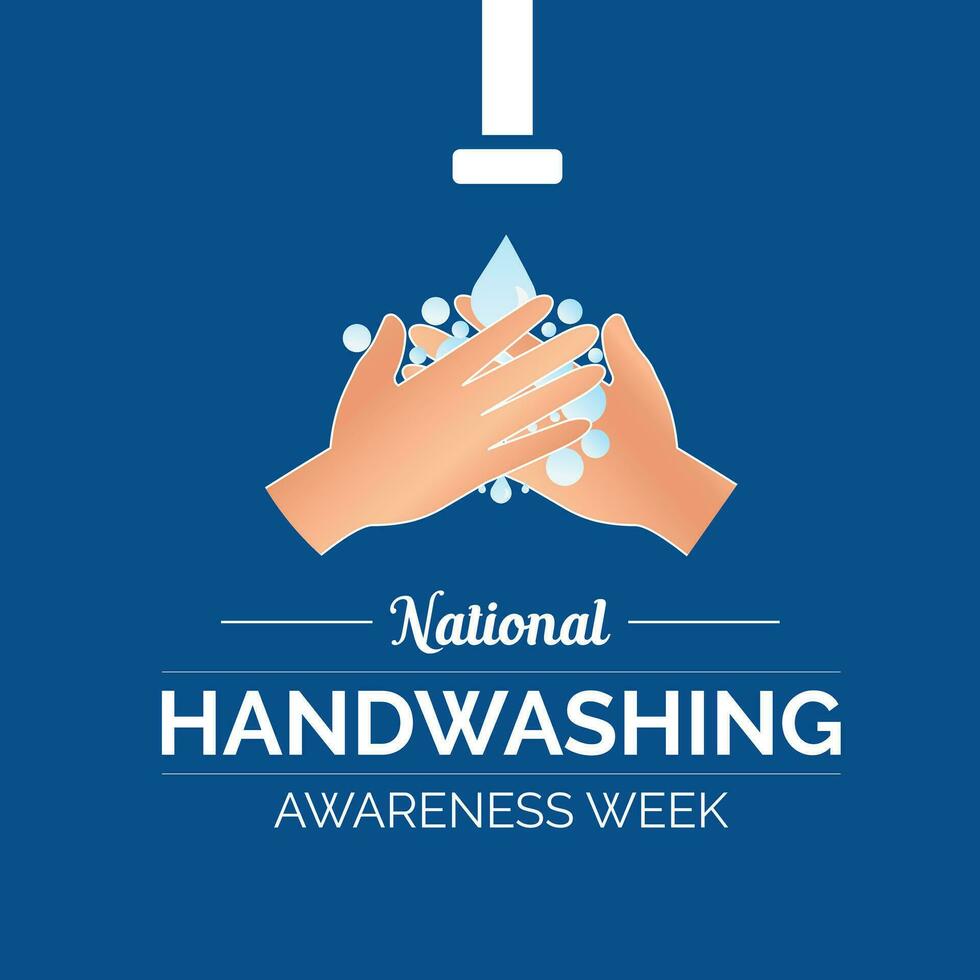 Vector illustration design concept of National Hand washing Awareness Week Banner, poster, card, background design.