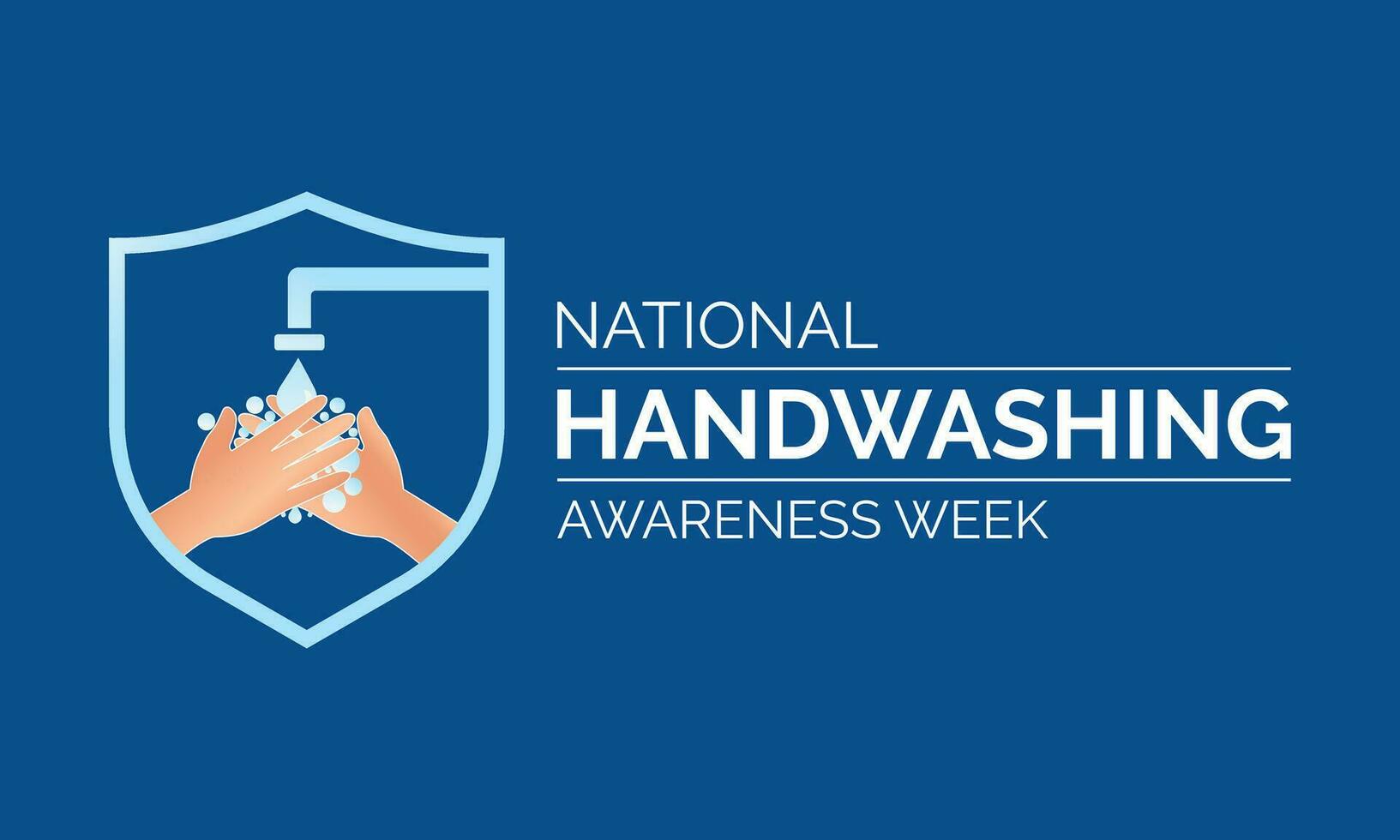 Vector illustration design concept of National Hand washing Awareness Week Banner, poster, card, background design.