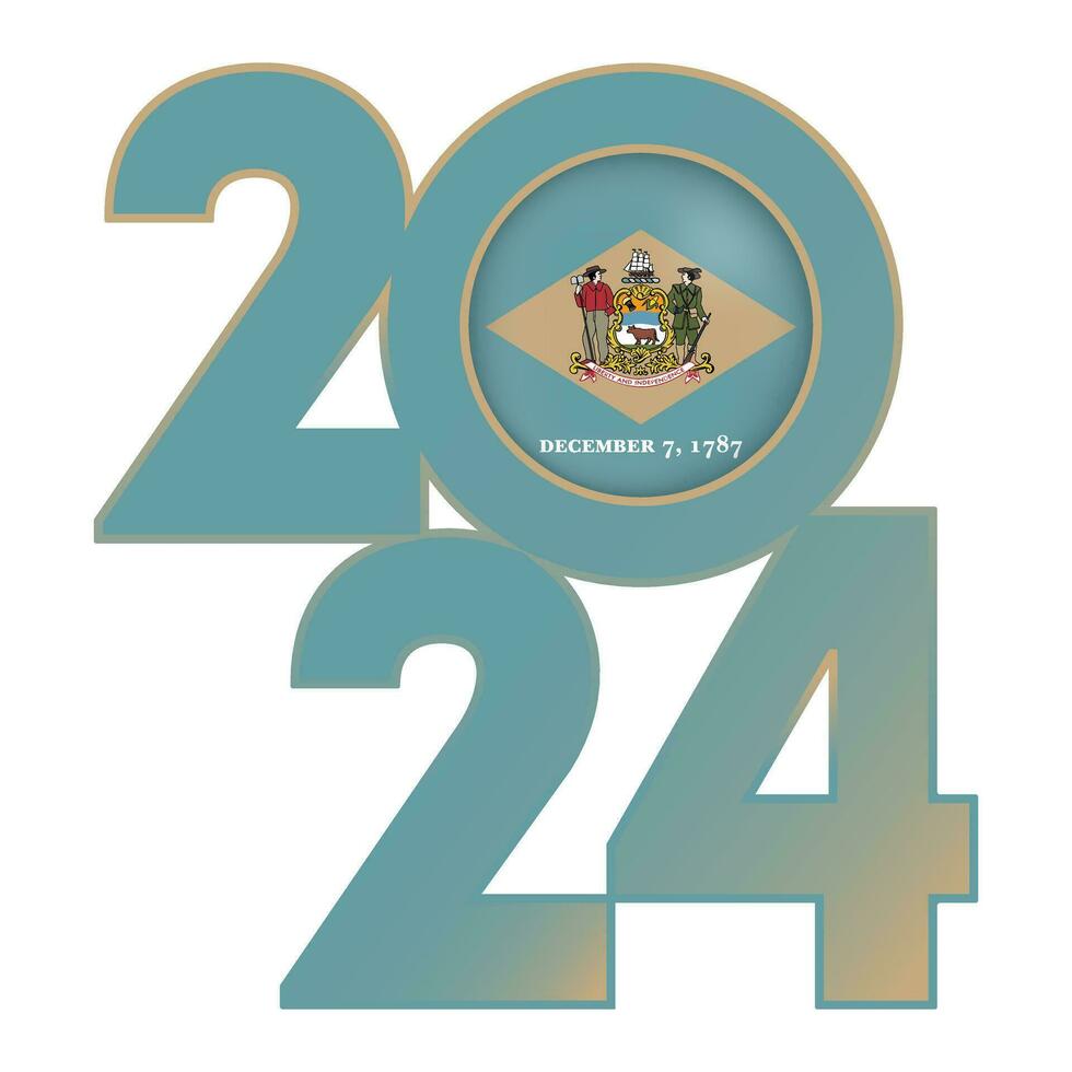 2024 banner with Delaware state flag inside. Vector illustration.