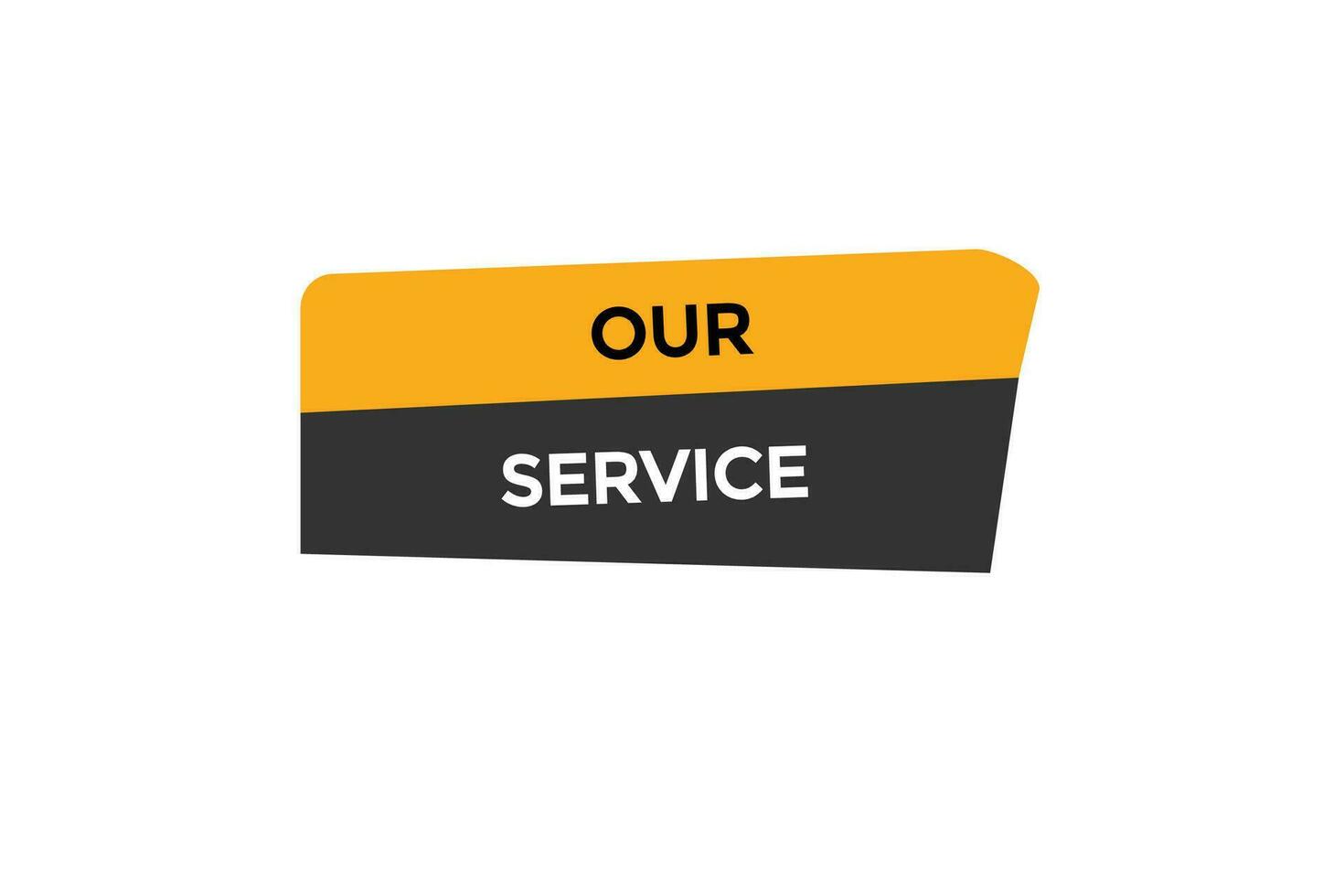 new our service, website, click button, level, sign, speech, bubble  banner, vector